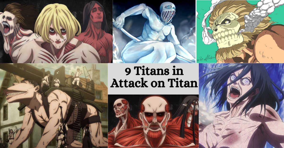 9 Titans in Attack on Titan