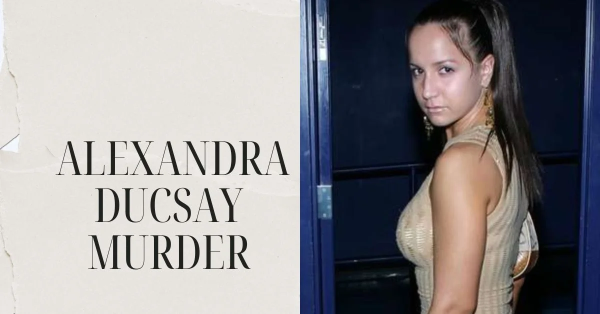 Alexandra Ducsay Murder
