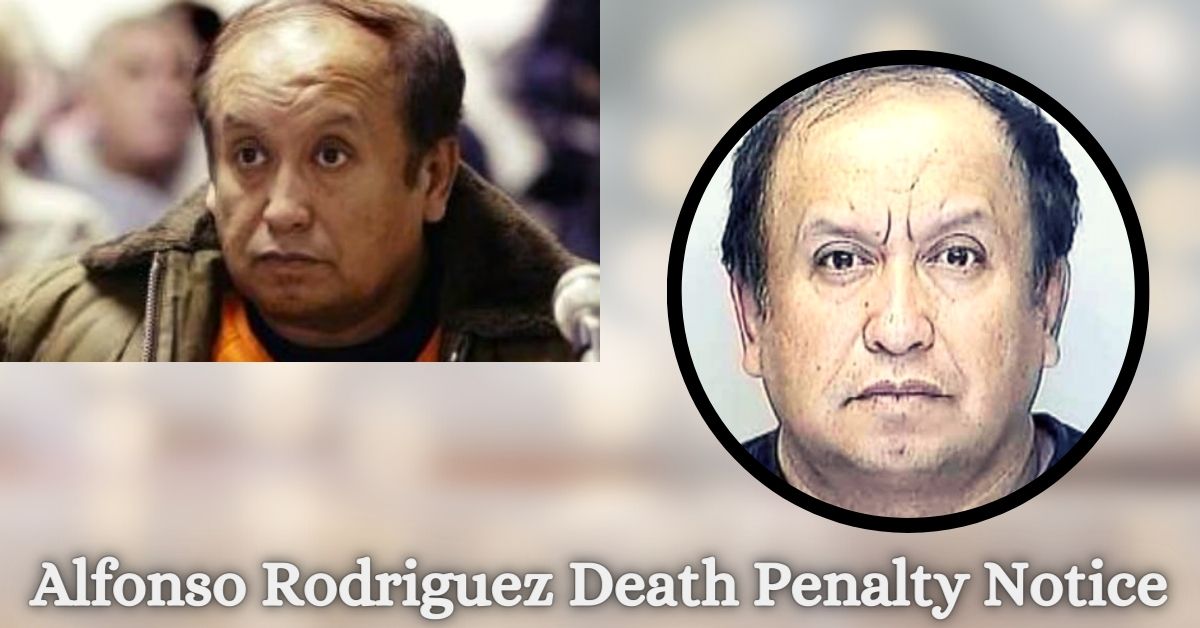 Alfonso Rodriguez Death Penalty Notice 