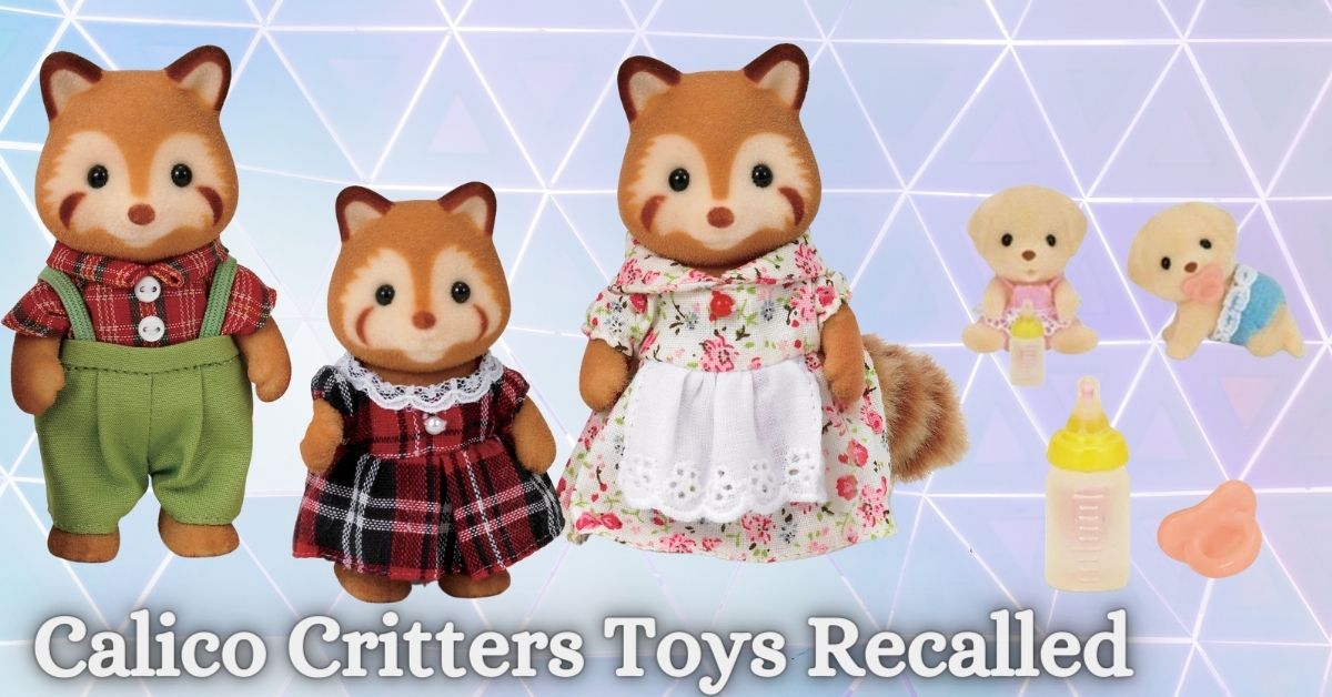 Calico Critters Toys Recalled