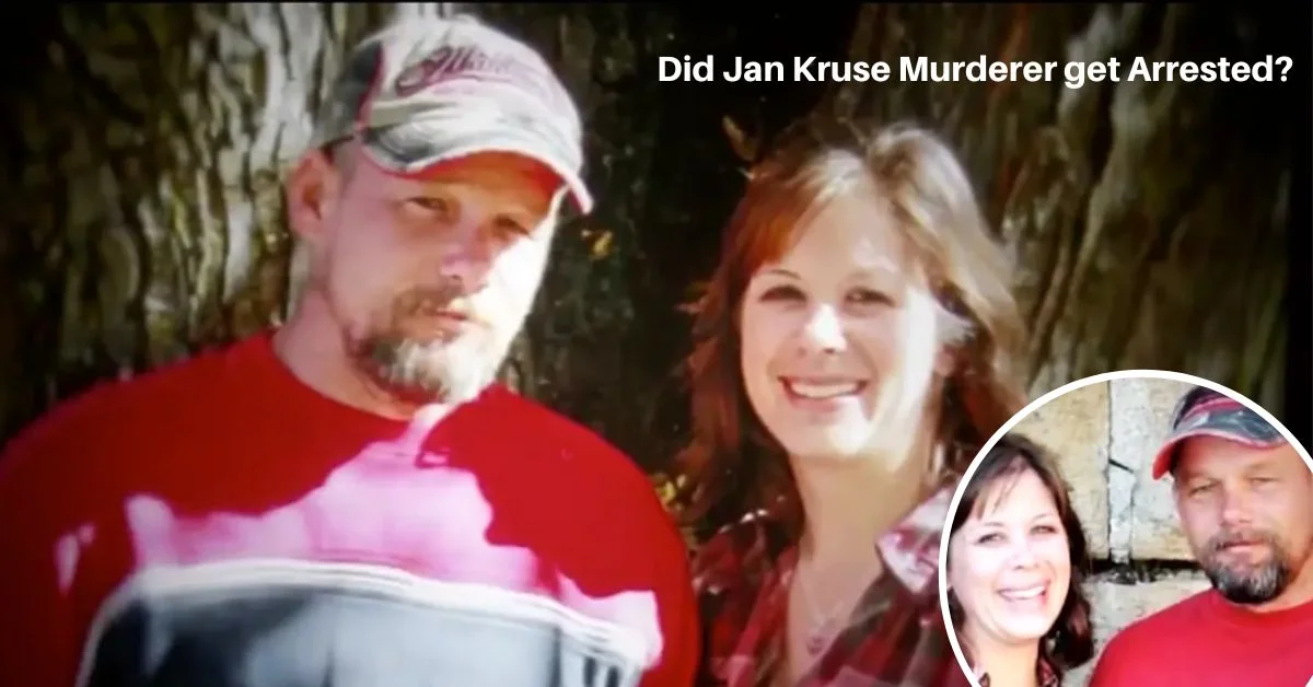 Did Jan Kruse Murderer get Arrested