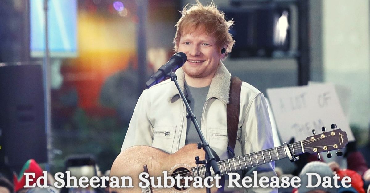 Ed Sheeran Subtract Release Date
