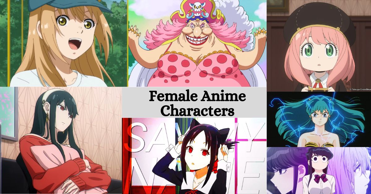 Who are the Best Female Anime Characters of 2022? -