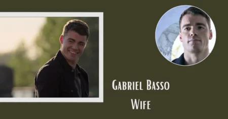 Gabriel Basso Wife
