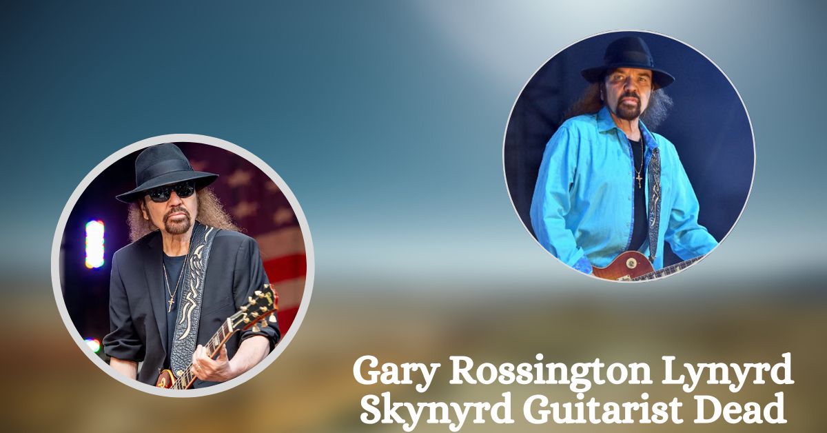 Gary Rossington Lynyrd Skynyrd Guitarist Dead