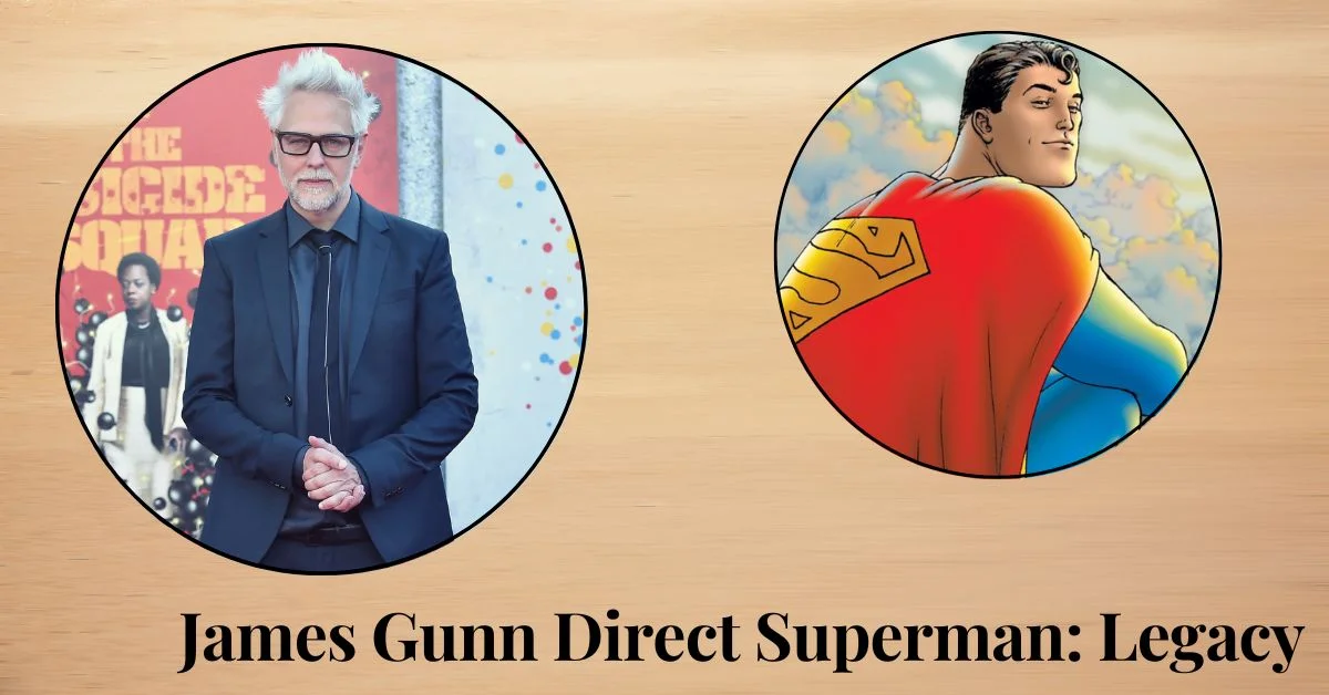 James Gunn Direct Superman Legacy