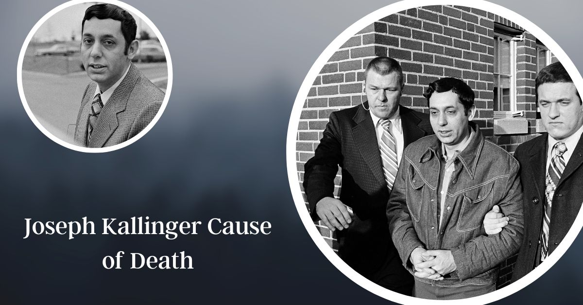 Joseph Kallinger Cause of Death