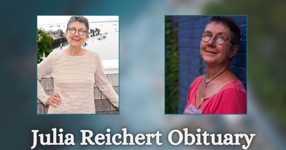 Julia Reichert Obituary
