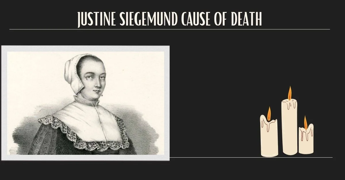 Justine Siegemund Cause of Death