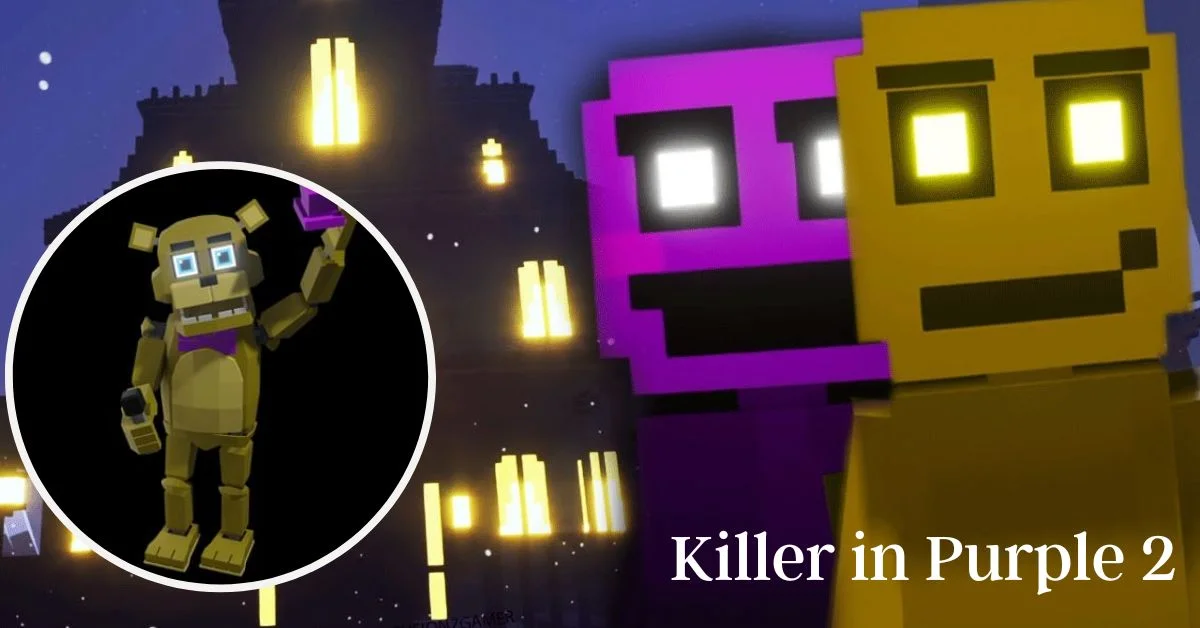 FNAF Killer In Purple 2 - Game Online Play Free