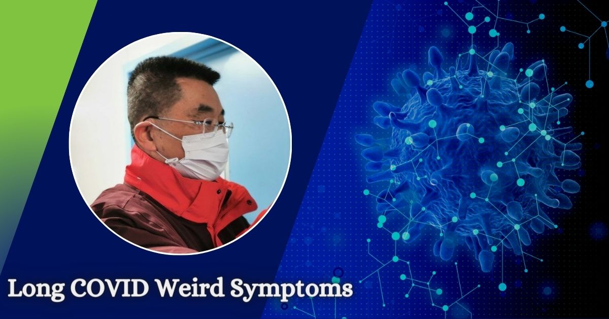 Long COVID Weird Symptoms 