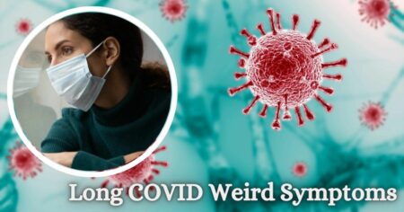 Long COVID Weird Symptoms