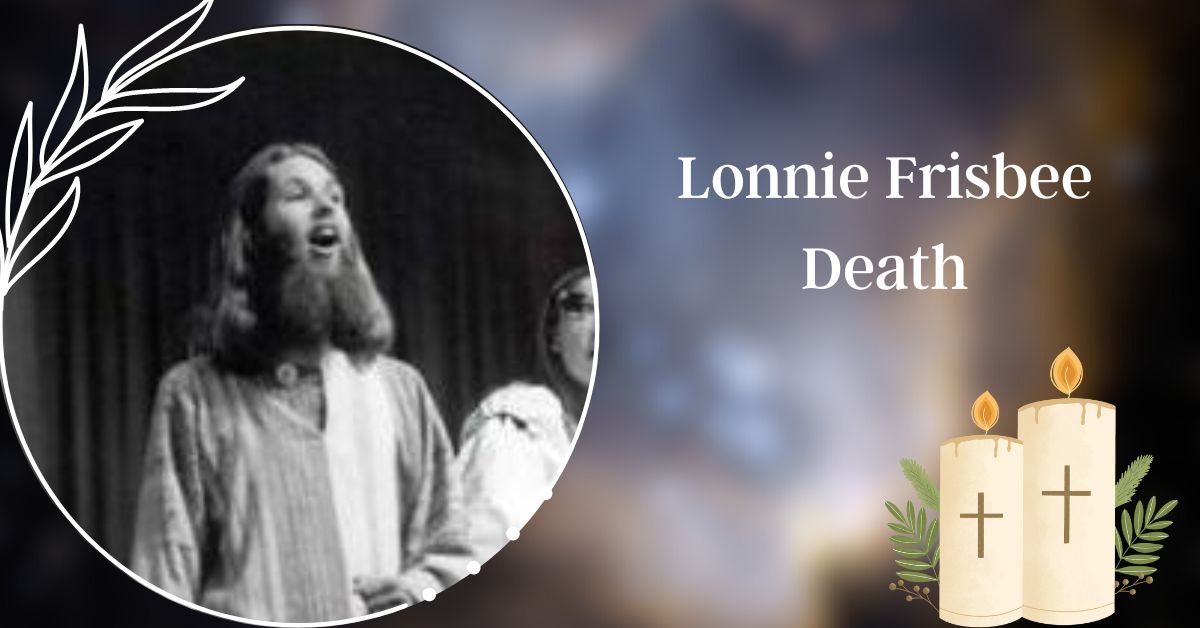 Lonnie Frisbee Death