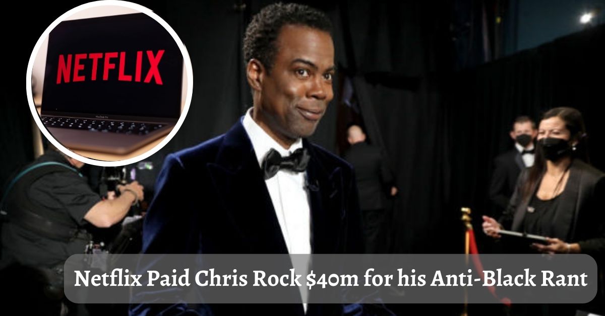 Netflix Paid Chris Rock for his Anti-Black Rant