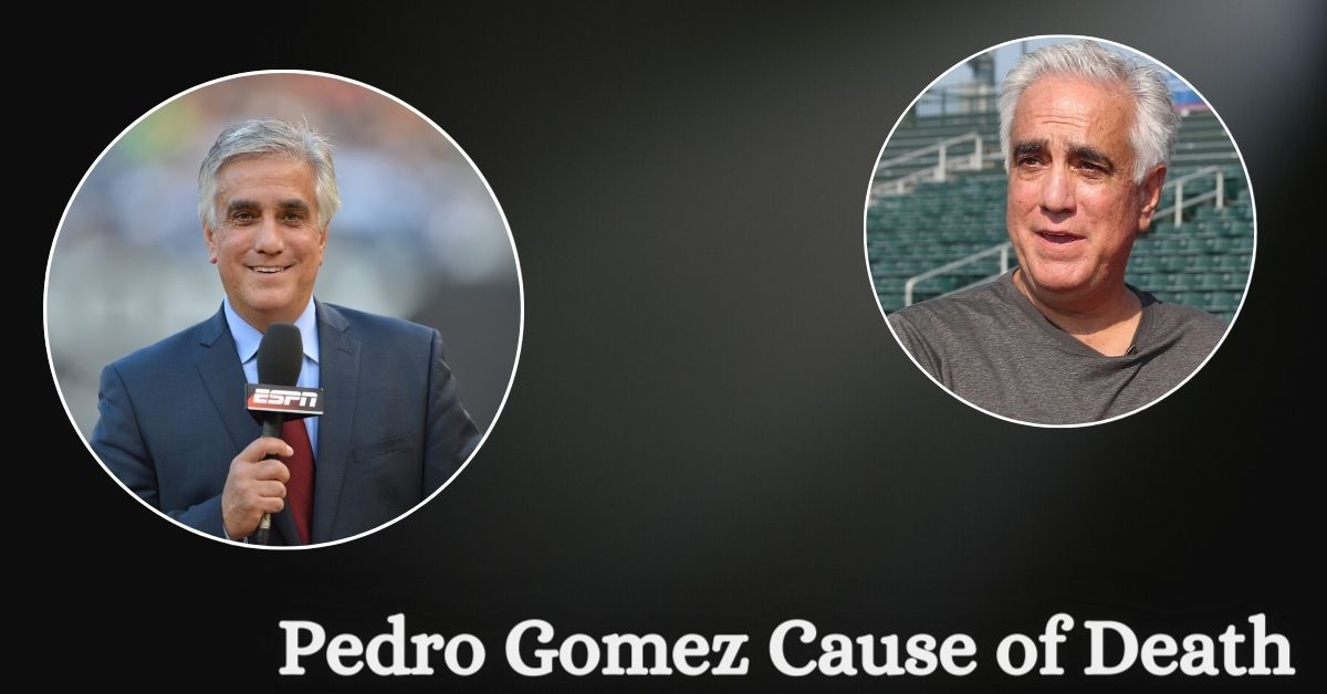 Pedro Gomez Cause of Death