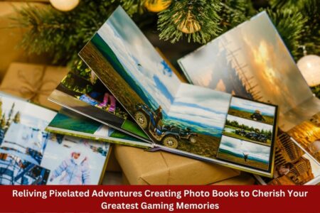 Reliving Pixelated Adventures Creating Photo Books to Cherish Your Greatest Gaming Memories