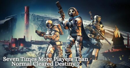 Seven Times More Players Than Normal Cleared Destiny 2