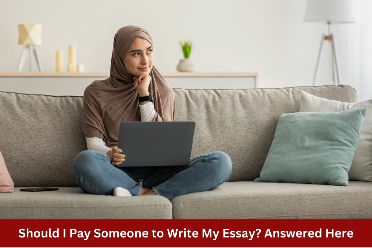 Should I Pay Someone to Write My Essay? Answered Here