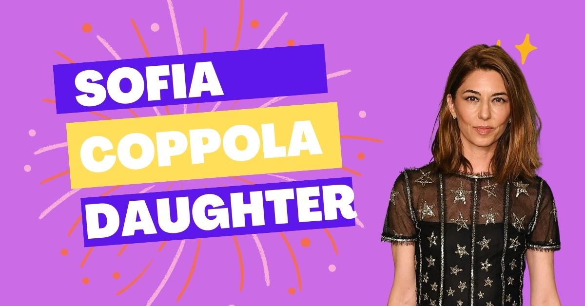 Sofia Coppola Daughter