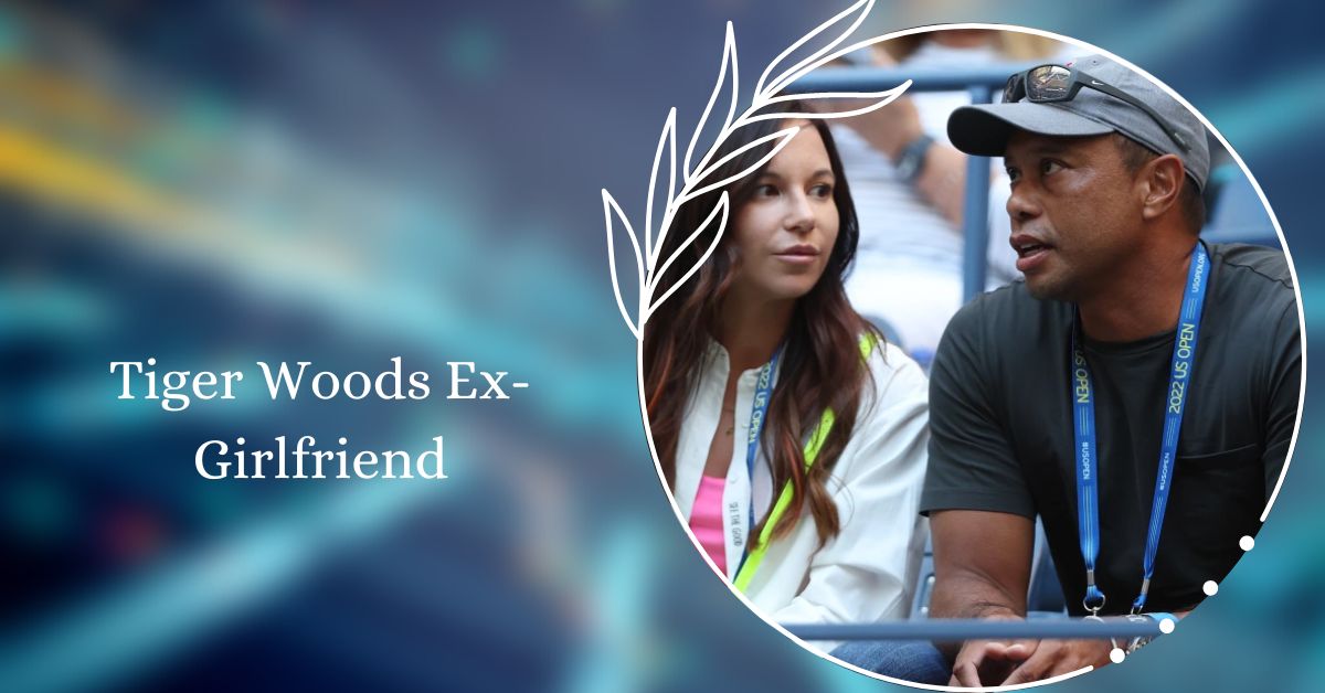 Tiger Woods Ex-Girlfriend