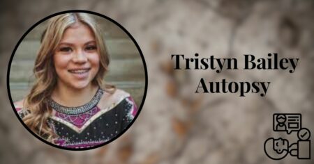 Tristyn Bailey Autopsy