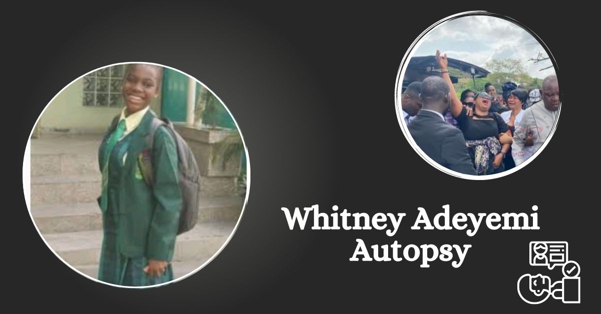 Whitney Adeyemi Autopsy