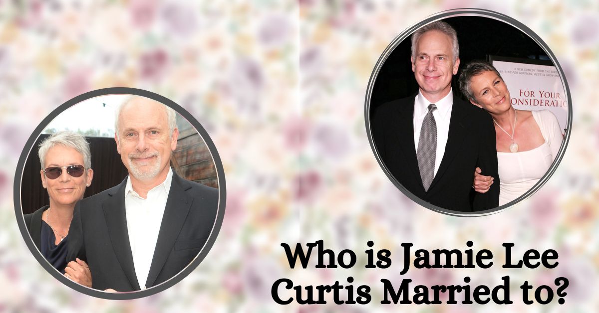 Who is Jamie Lee Curtis Married to