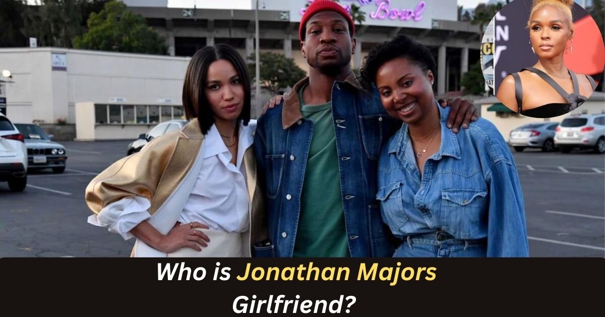 Who is Jonathan Majors Girlfriend? 
