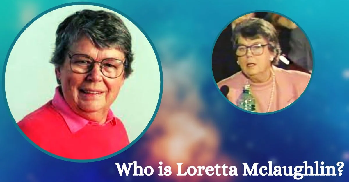 Who is Loretta Mclaughlin