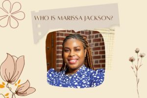 Who is Marissa Jackson