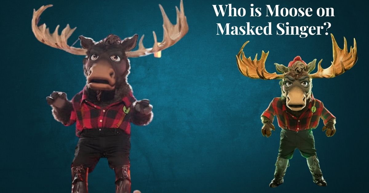 Who is Moose on Masked Singer