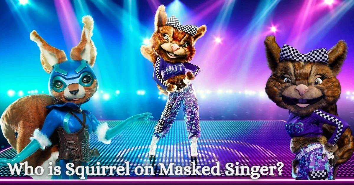 Who is Squirrel on Masked Singer