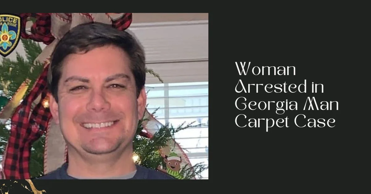 Woman Arrested in Georgia Man Carpet Case