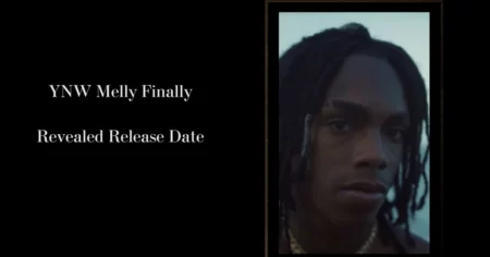 YNW Melly Finally Revealed Release Date