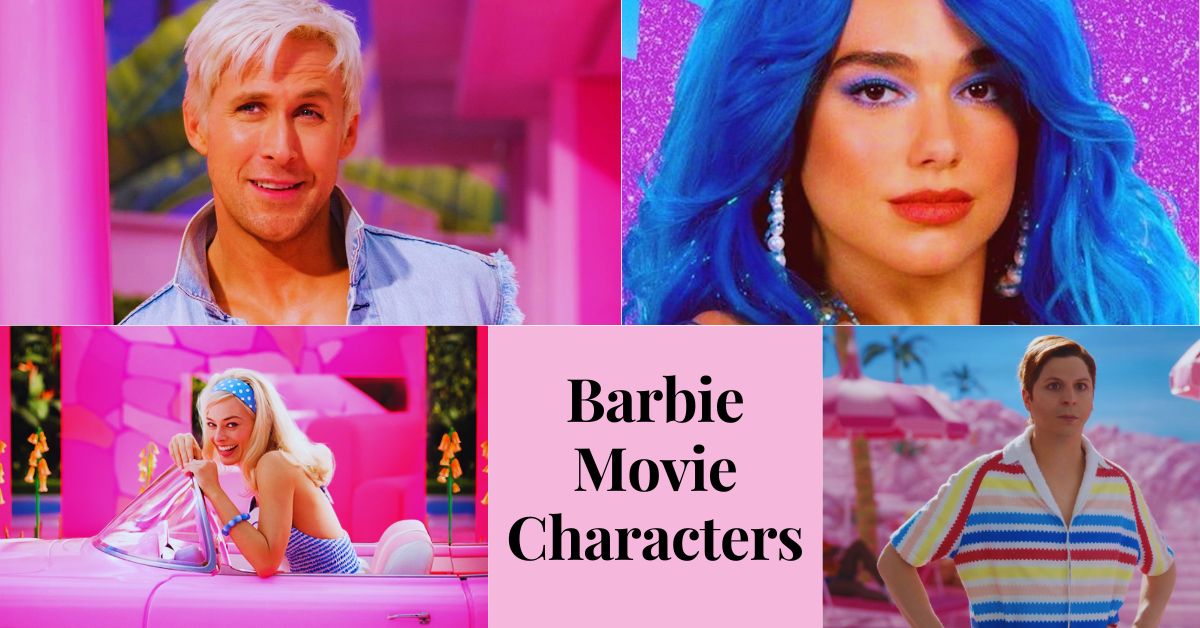 Who are the Main Characters in the Barbie Film?