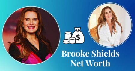 Brooke Shields Net Worth