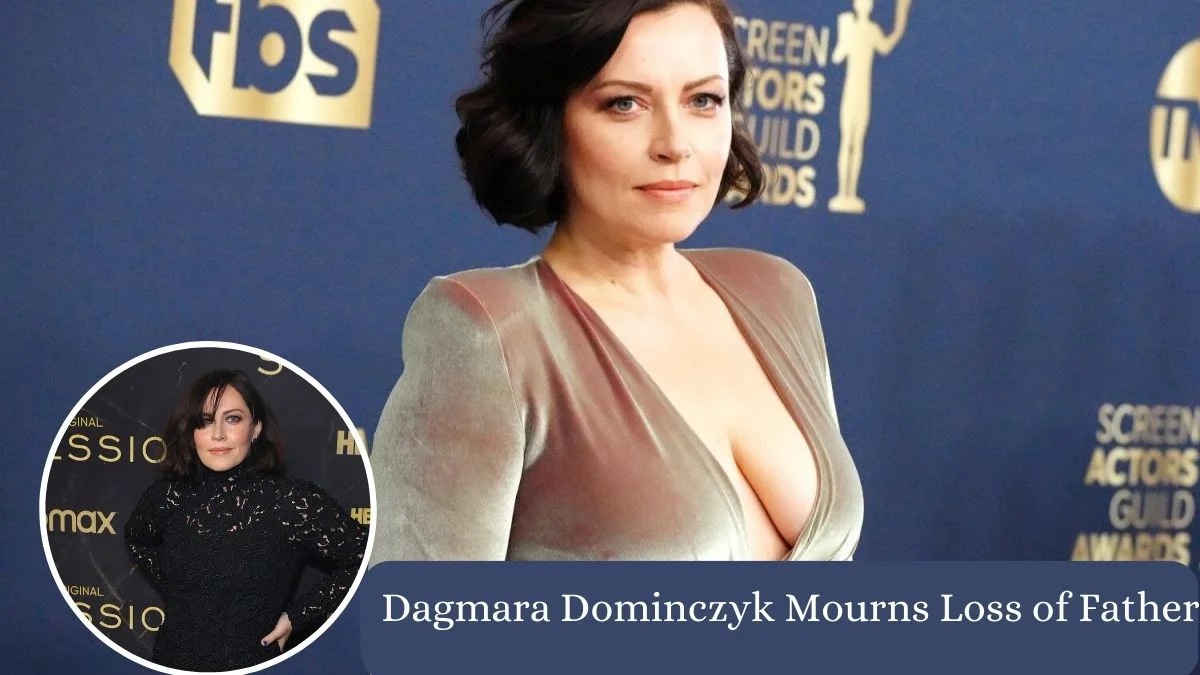 Dagmara Dominczyk Mourns Loss of Father