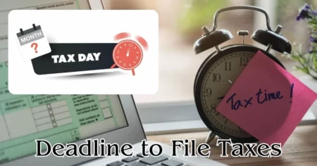 Deadline to File Taxes