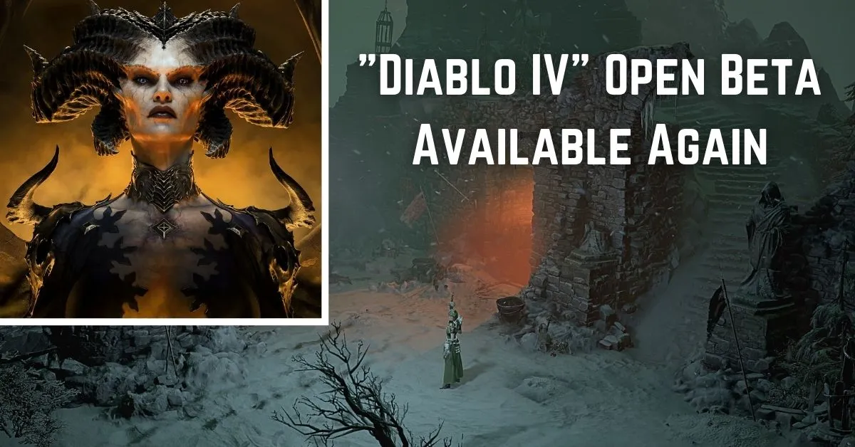 Diablo IV Open Beta Available Again