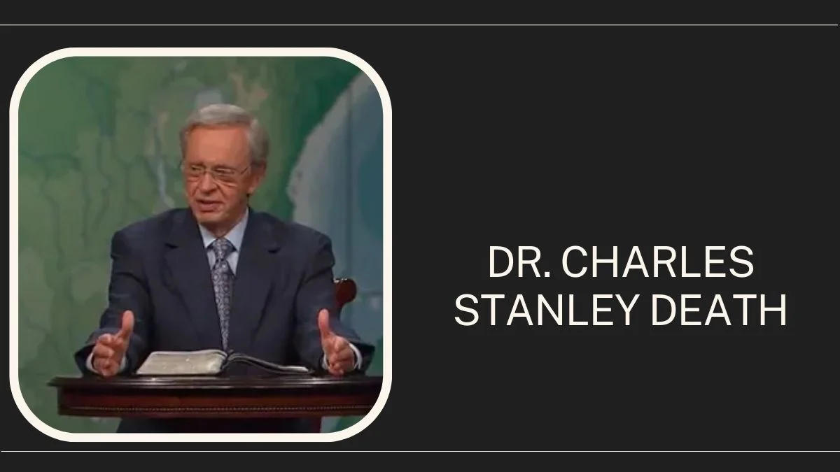 Dr. Charles Stanley Death