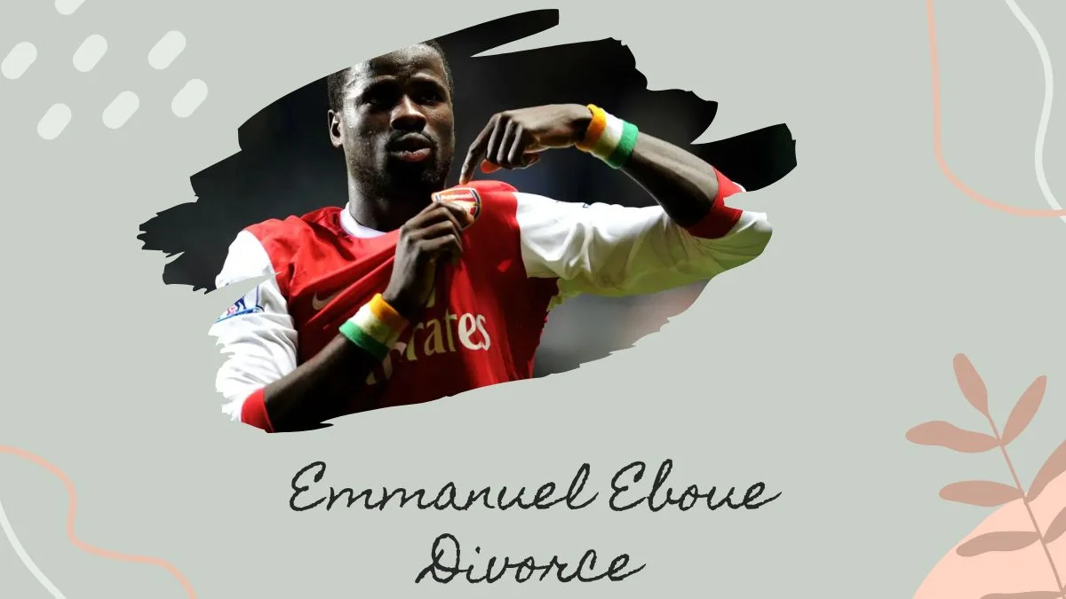 Emmanuel Eboue Divorce