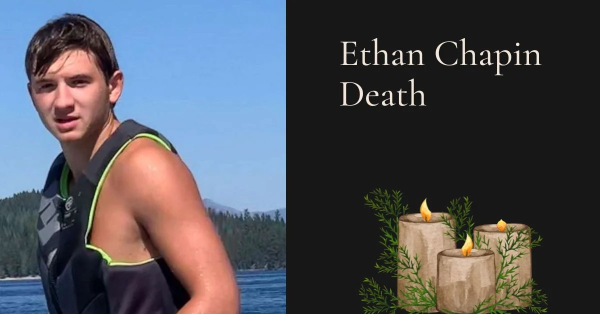 Ethan Chapin Death