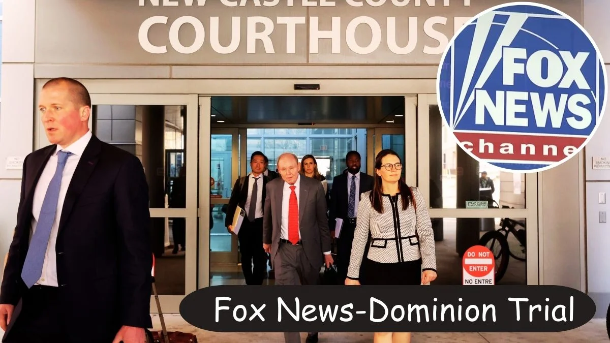Fox News-Dominion Trial