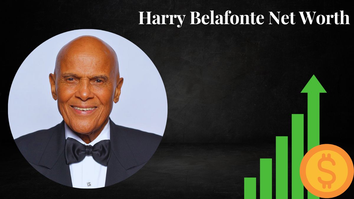 Harry Belafonte Net Worth