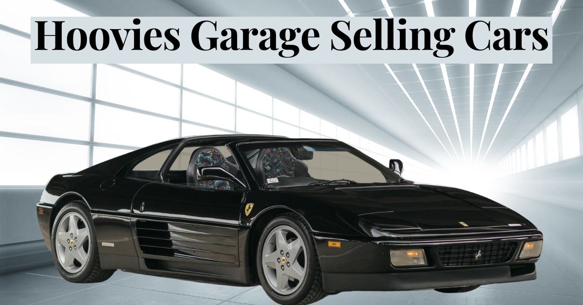 Hoovies Garage Selling Cars