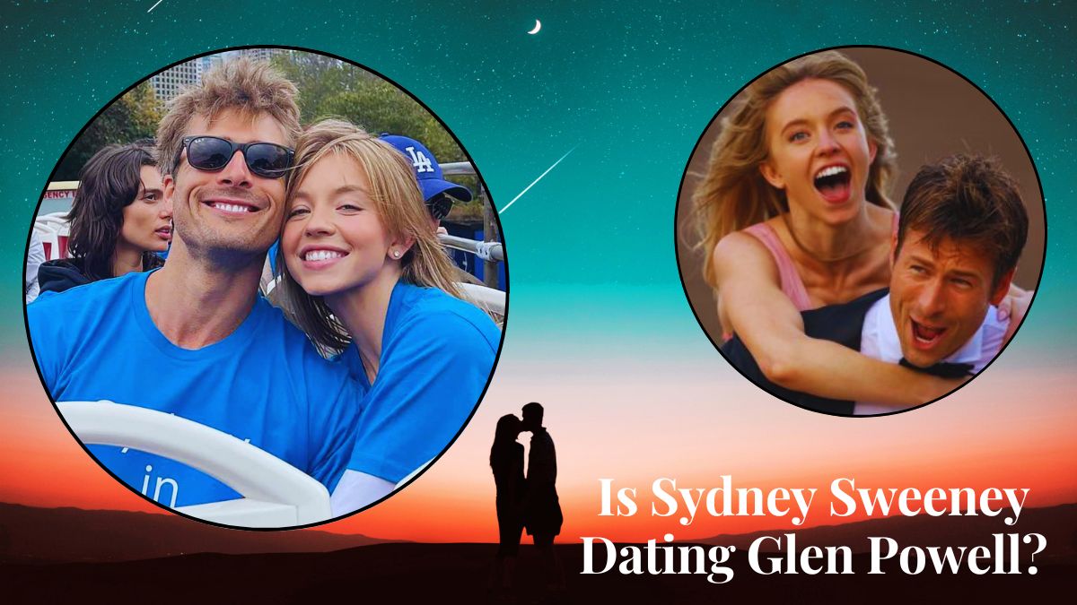 Is Sydney Sweeney Dating Glen Powell