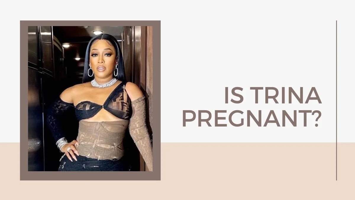Is Trina Pregnant