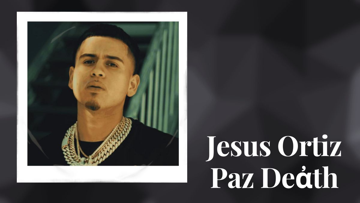 Jesus Ortiz Paz Deἀth