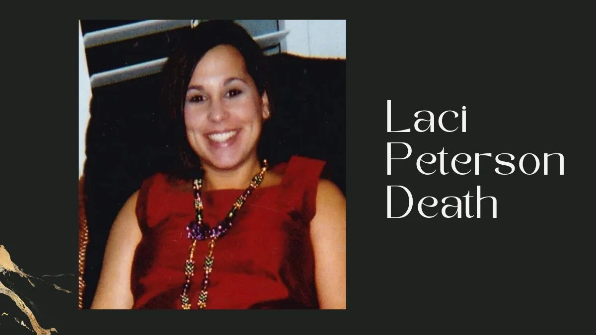 Laci Peterson Death