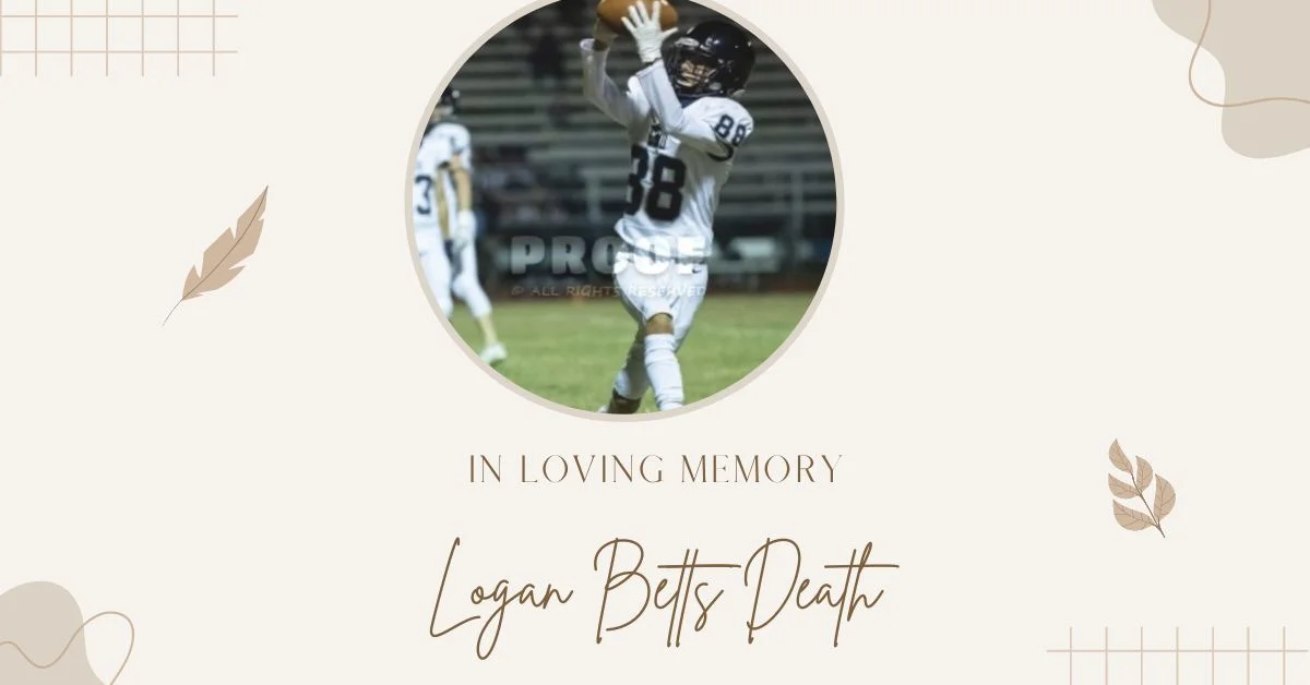 Logan Betts Death